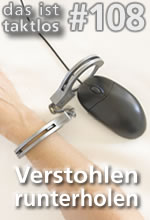 Verstohlen runterholen