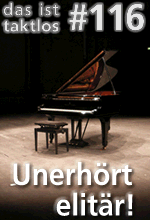 Unerhört elitär